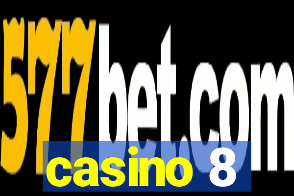 casino 8